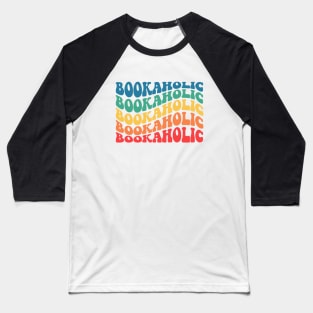 Bookaholic Groovy Wavy text Baseball T-Shirt